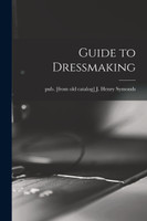 Guide to Dressmaking