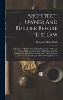 Architect, Owner And Builder Before The Law