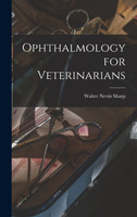 Ophthalmology for Veterinarians