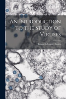 An Introduction to the Study of Viruses