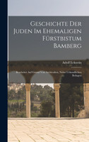 Geschichte Der Juden Im Ehemaligen Fürstbistum Bamberg
