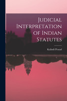 Judicial Interpretation of Indian Statutes