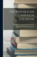 The Republican Campaign Textbook