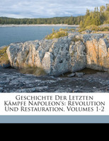 Geschichte der letzten Kämpfe Napoleon's