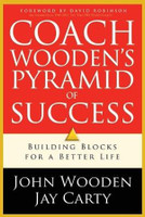 Coach Wooden`s Pyramid of Success
