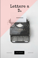 Lettere a D.