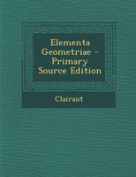 Elementa Geometriae - Primary Source Edition