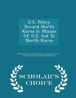U.S. Policy Toward North Korea Ii