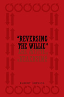 " Reversing The Willie"