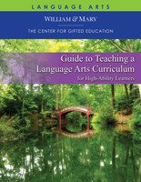 Guide to Teaching a Language Arts Curriculum for High Ability Learners
