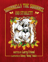 Squirrelly the Squirrel and Starlett