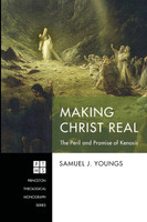 Making Christ Real