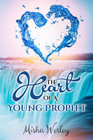 The Heart Of A Young Prophet