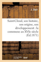 Saint-Cloud, son histoire, son origine, son développement