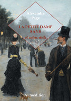 La Petite Dame Sans et autres récits