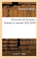 Souvenirs de lectures, histoire et morale