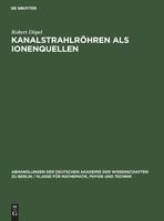 Kanalstrahlröhren als Ionenquellen