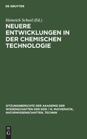 Neuere Entwicklungen in der chemischen Technologie