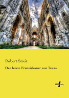Der letzte Franziskaner von Texas