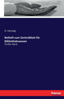 Beiheft zum Zentralblatt für Bibliothekswesen
