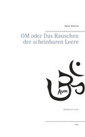 OM oder Das Rauschen der scheinbaren Leere