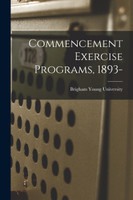 Commencement Exercise Programs, 1893-