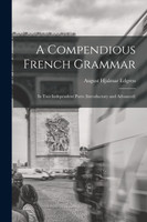A Compendious French Grammar