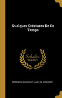 Quelques Créatures De Ce Temps