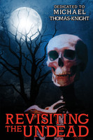 Revisiting the Undead