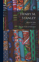 Henry M. Stanley [microform]