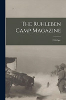 The Ruhleben Camp Magazine; 1916