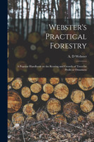 Webster's Practical Forestry