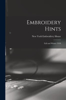 Embroidery Hints