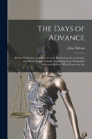 The Days of Advance [microform]