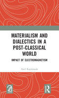 Materialism and Dialectics in a Post-classical World