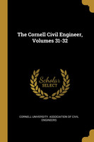 The Cornell Civil Engineer, Volumes 31-32