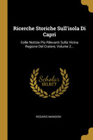 Ricerche Storiche Sull'isola Di Capri