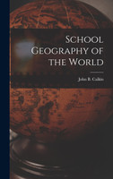 School Geography of the World [microform]