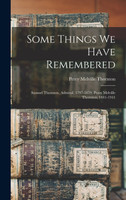 Some Things We Have Remembered