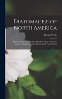 Diatomaceæ of North America [microform]