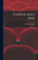 Clipper (May 1905)