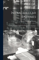 Intracellular Enzymes