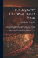 The Aquatic Carnival Hand Book [microform]