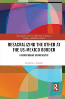 Resacralizing the Other at the US-Mexico Border
