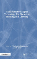 Transformative Digital Technology for Disruptive Teaching and Learning