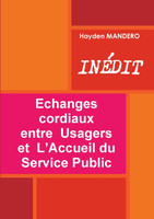 Echanges cordiaux  entre  Usagers  et  L'Accueil du Service Public