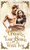 Crown Your Head With Ivy