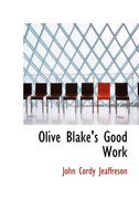 Olive Blake's Good Work