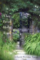 They Paved Holly Road