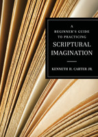 A Beginner's Guide to Practicing Scriptural Imagination